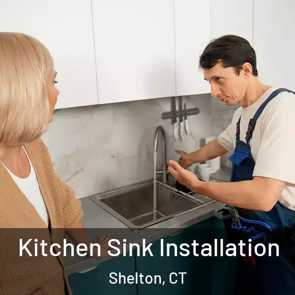  Kitchen Sink Installation Shelton, CT
