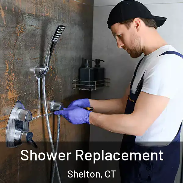  Shower Replacement Shelton, CT