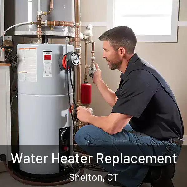  Water Heater Replacement Shelton, CT