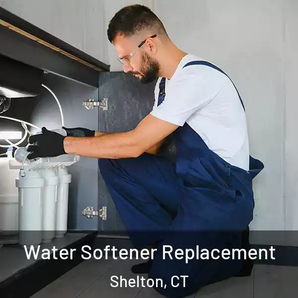  Water Softener Replacement Shelton, CT